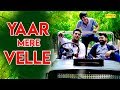 Yaar Mere Velle | Pradeep Dhaka | Firoz Khan | Rahul Rasimo | Latest Haryanvi Song 2019