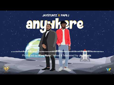 Jaystunz x Papii J Anywhere Official Audio