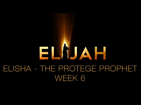 Elijah week 6 - Elisha, giving up everything to follow God