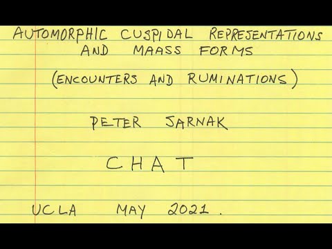 CHAT - Sarnak, Automorphic Cuspidal Representations and Maass Forms
