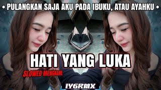 Download lagu DJ HATI YANG LUKA | SLOWED ENAKEUN MENGKANE | BETHARIA SONATHA | IYGRMX mp3 Download lagu DJ HATI YANG LUKA | SLOWED ENAKEUN MENGKANE | BETHARIA SONATHA | IYGRMX mp3