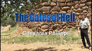 Video: Walking with Jesus in Caesarea Philippi, the Gates of Hellfire - DrJohnStevenson