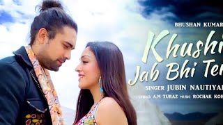 Download lagu Khushi Jab Bhi Teri Song | Jubin Nautiyal | Khusi Jab Bhi Teri Main Dekhta Hu | Full Video Song mp3 Download lagu Khushi Jab Bhi Teri Song | Jubin Nautiyal | Khusi Jab Bhi Teri Main Dekhta Hu | Full Video Song mp3