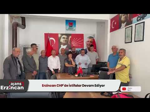 Erzincan CHP'de İstifalar Devam Ediyor