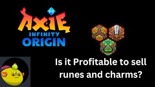 Is it Profitable to sell Runes or Charm? - Axie Infinity: Origins