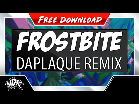♪ MDK - Frostbite (DaPlaque Remix) [FREE DOWNLOAD] ♪
