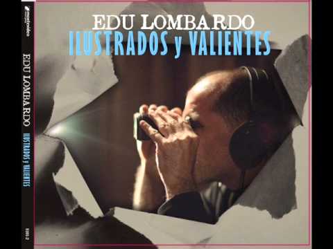 Edu "Pitufo" Lombardo - Lagartombe