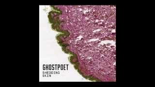 Ghostpoet - Better Not Butter