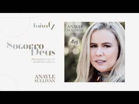 Anayle Sullivan - Socorro Deus