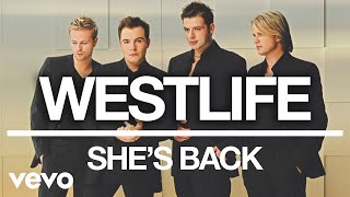 Westlife - She&#39;s Back (Official Audio)