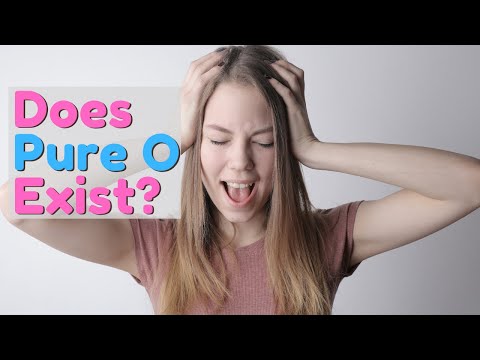 Does "Pure O" Exist? | Pure OCD