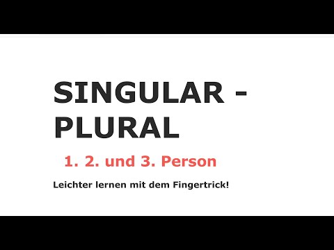 Tricks für Deutsch: Personen in Einzahl (Singular) und Mehrzahl (Plural)