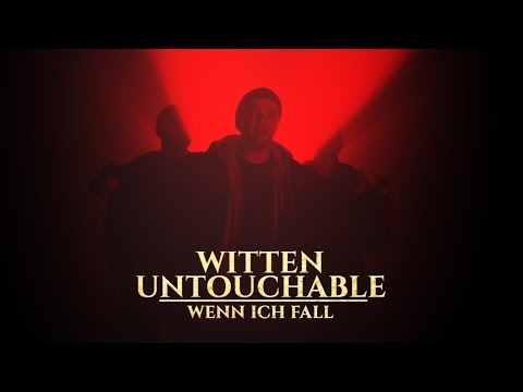 Witten Untouchable - Wenn ich fall