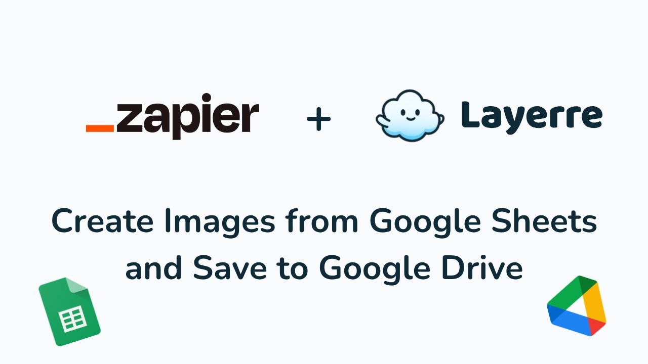 Zapier Tutorial 1: Create Bulk Image Variants from Google Sheets and Save to Google Drive