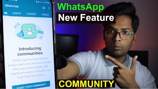 WhatsApp New Feature Update: Start Your Community..!