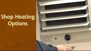 Shop Heating Options