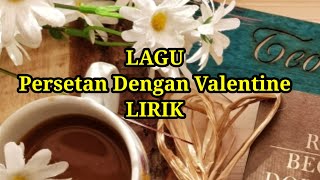 Download lagu Lagu Persetan Dengan Valentine mp3
