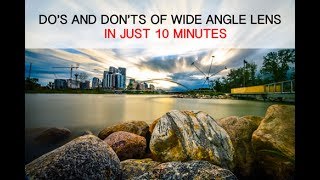 Download lagu DO'S AND DON'TS OF WIDE ANGLE LENS IN 10 MINUTES mp3
