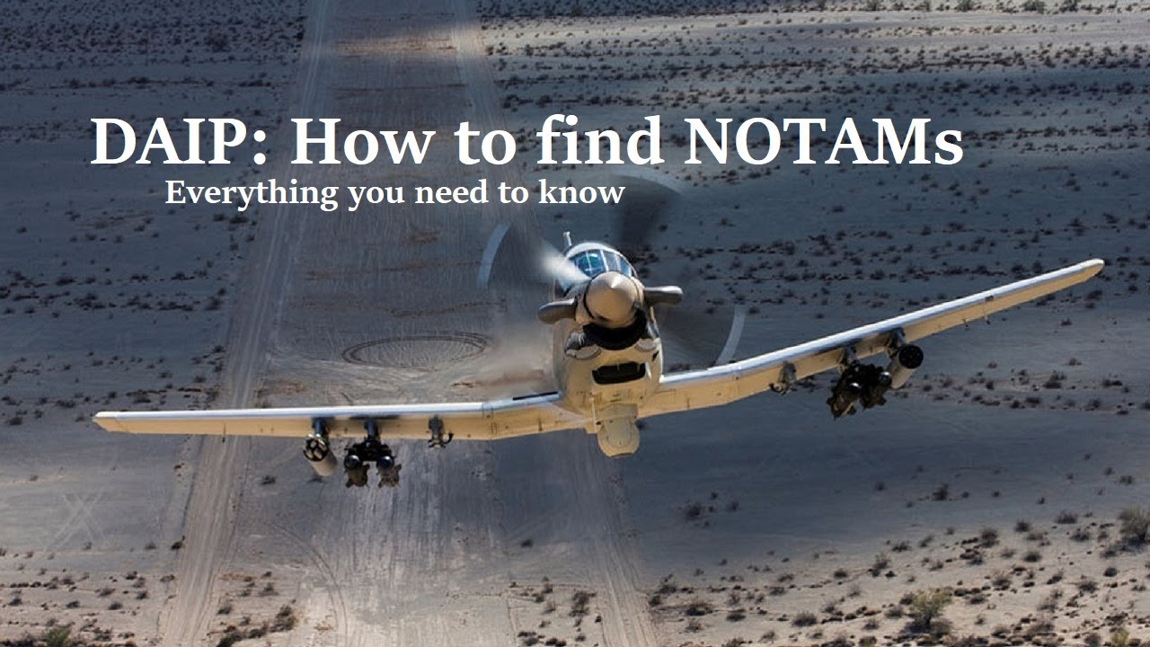 DAIP Explained | How to find NOTAMS