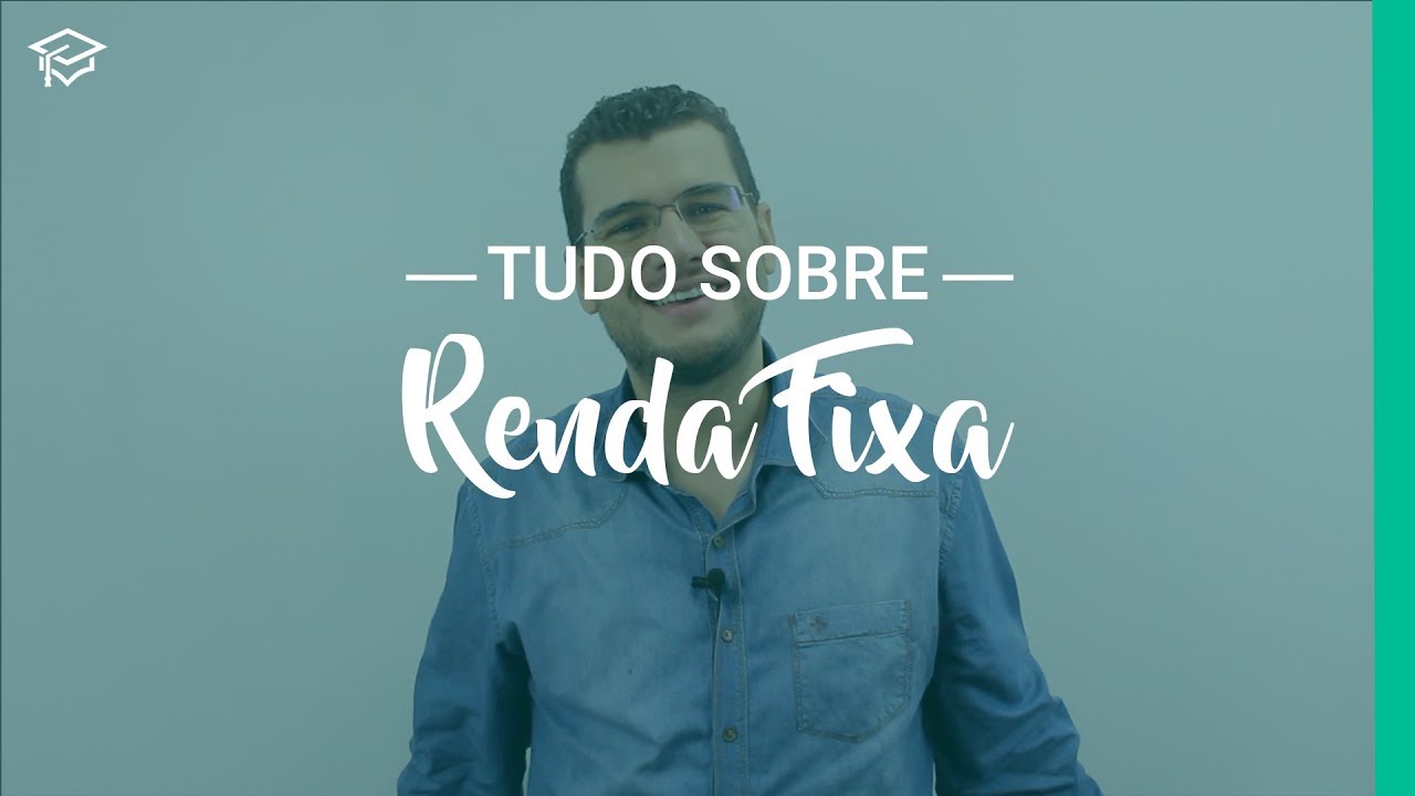 Aula: Renda Fixa - O que é? (CPA 10, CPA 20 e CEA)