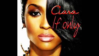 Ciara - If only , new single 2011