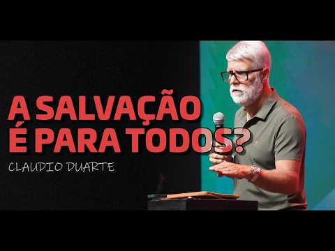 Why Not Everyone Will Be Saved - Claudio Duarte