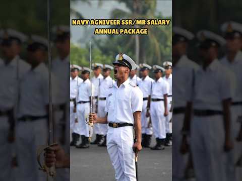 Navy Agniveer SSR/MR Salary Annual Package#navy#salary#ssr/mr