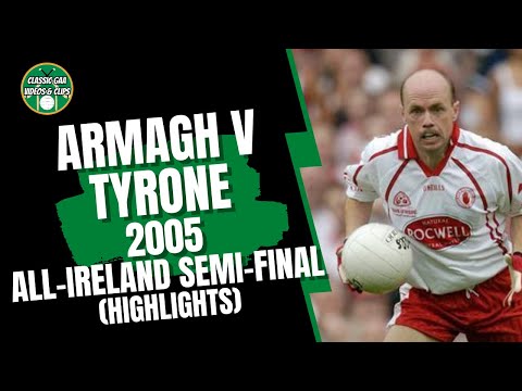 Armagh v Tyrone 2005 All Ireland Semi-Final SFC Final (Extended Highlights)