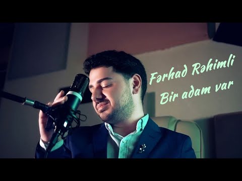 Farhad Rahimli - Bir adam var