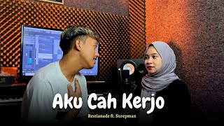 Download lagu Aku Cah Kerjo - Restianade ft. Surepman mp3 Download lagu Aku Cah Kerjo - Restianade ft. Surepman mp3