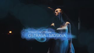 Tomáš Pastrňák - Ostrava - Moskva (OFFICIAL)