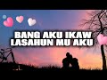 BANG AKU IKAW LASAHUN MU AKU COVER BY TAOSUGINSIDE Sofhianiza