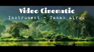Download lagu Cinematic Video - instrument tanah airku || no copyright mp3