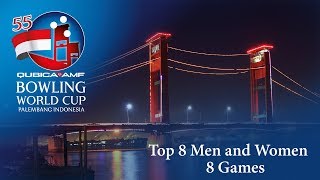 55th QubicaAMF Bowling World Cup - Top 8 Men and Women - 8 Games