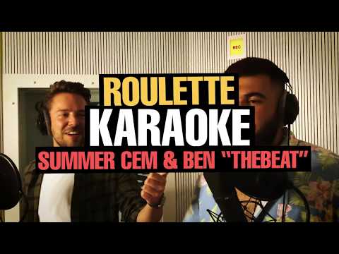 Roulette Karaoke mit SUMMER CEM & BEN "THEBEAT"