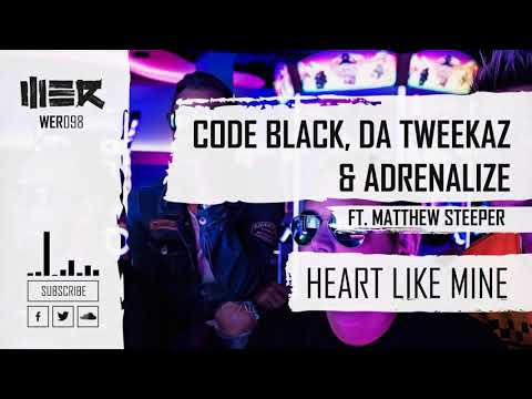 Code Black, Da Tweekaz & Adrenalize feat. Matthew Steeper - Heart Like Mine (Official Video)