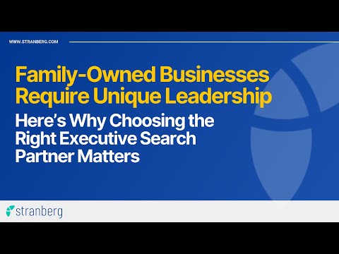 Why Choosing the Right Executive Search Partner For Your Family Business Matters