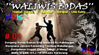 Download lagu WALIWIS BODAS = 01 II RADIO DSK 103,2 FM KARAWANG mp3 Download lagu WALIWIS BODAS = 01 II RADIO DSK 103,2 FM KARAWANG mp3