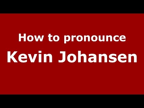 How to pronounce Kevin Johansen