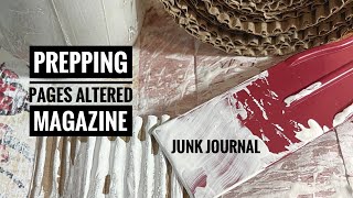 Prepping Pages Altered Magazine - Junk Journal