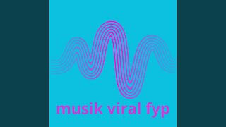 Download lagu musik viral fyp mp3