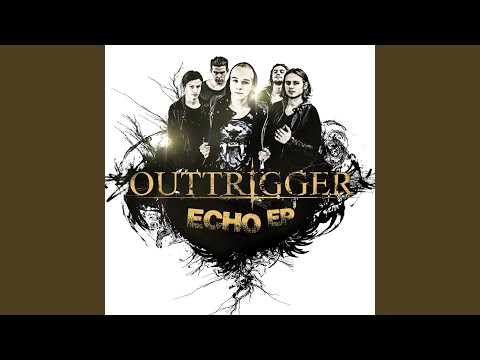 Echo - Outtrigger