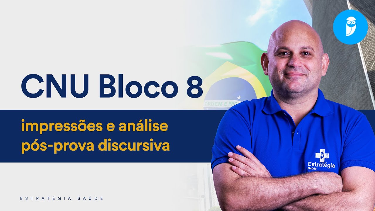 CNU Bloco 8: impressões e análise pós-prova discursiva