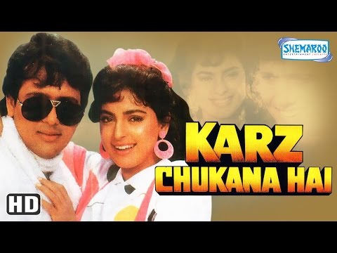Karz Chukana Hai {HD} - Govinda - Juhi Chawla - Kader Khan - Asrani - Old Hindi Movie