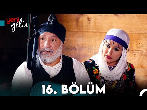 Yeni Gelin 16. Bölüm
