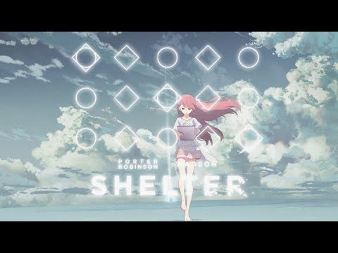【=◈︿◈=】Shelter - Porter Robinson | Sky: Children Of The Light