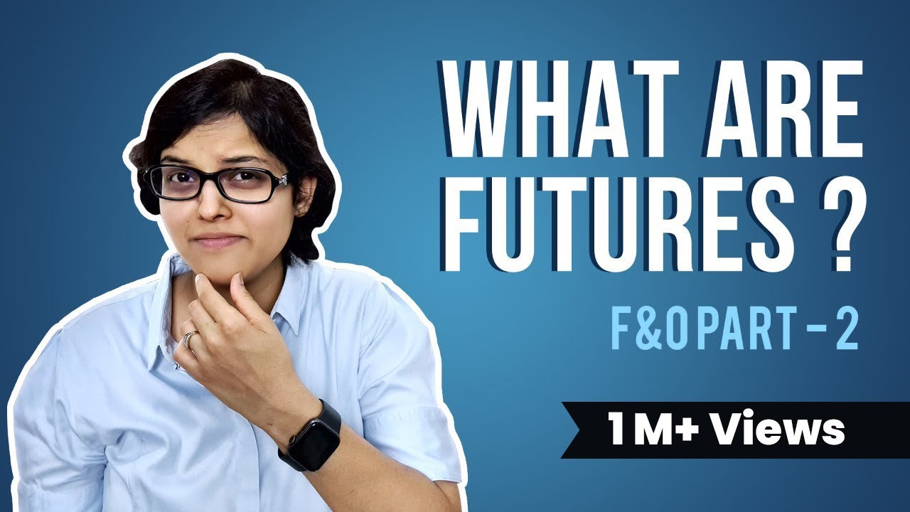 What are Futures? F&O Explained by CA Rachana Ranade
