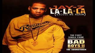 Jay-Z - La-La-La (Excuse Me Again) [Radio Edit]