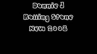 Rolling Stone (FULL) - Donnie J [**Hot New RnB 2008**]