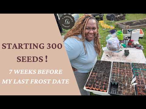 Starting 300+ Seeds| Weekly Seed Starting Challenge-7 Weeks Before Last Frost Date